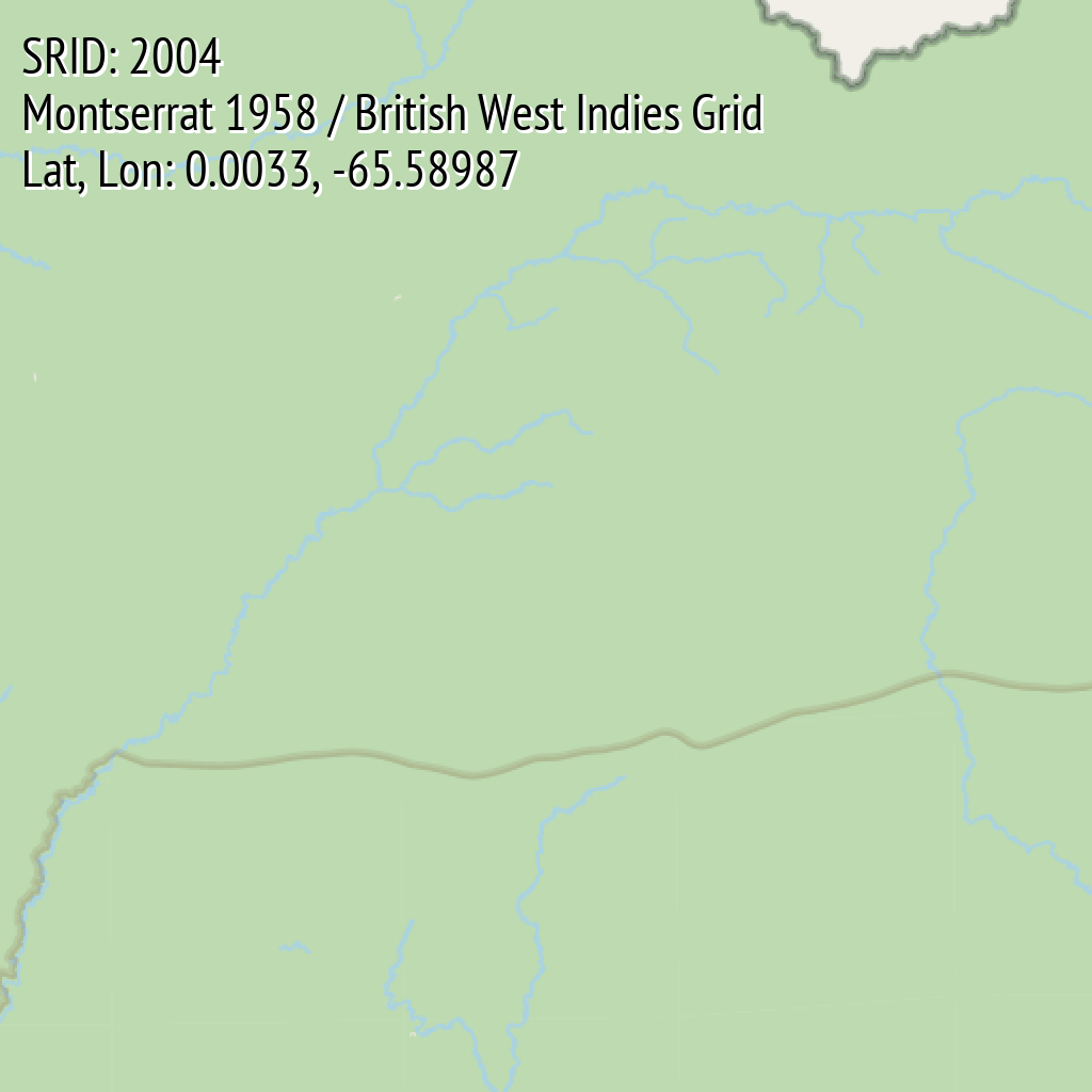 Montserrat 1958 / British West Indies Grid (SRID: 2004, Lat, Lon: 0.0033, -65.58987)