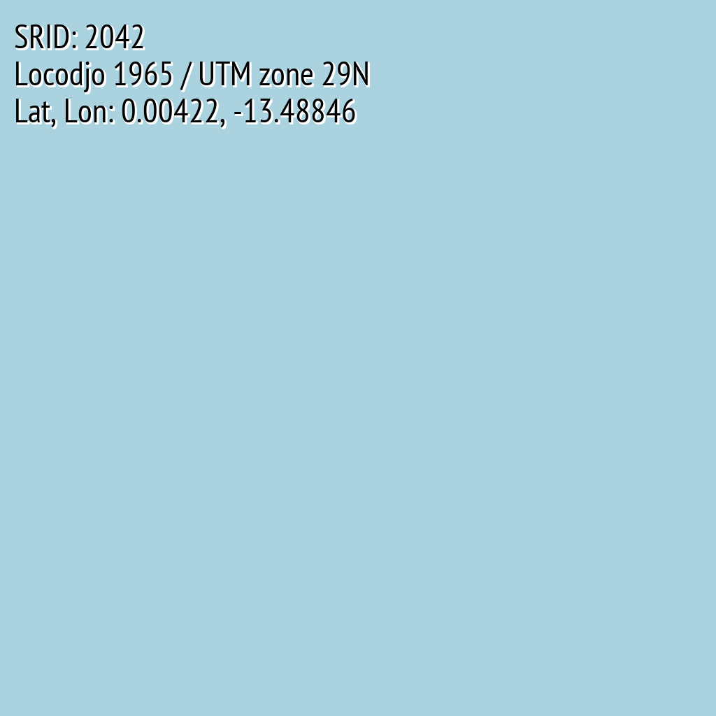 Locodjo 1965 / UTM zone 29N (SRID: 2042, Lat, Lon: 0.00422, -13.48846)