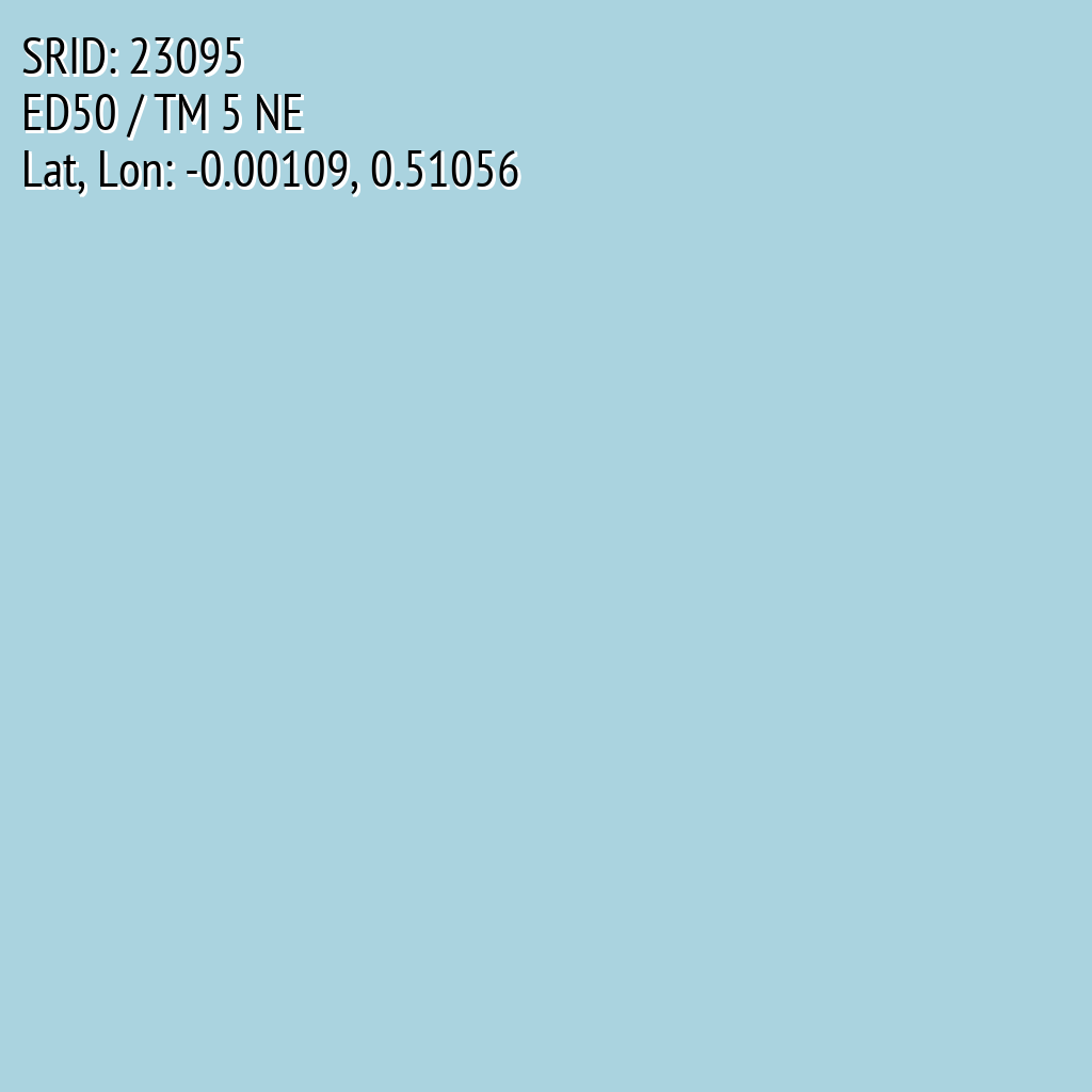 ED50 / TM 5 NE (SRID: 23095, Lat, Lon: -0.00109, 0.51056)