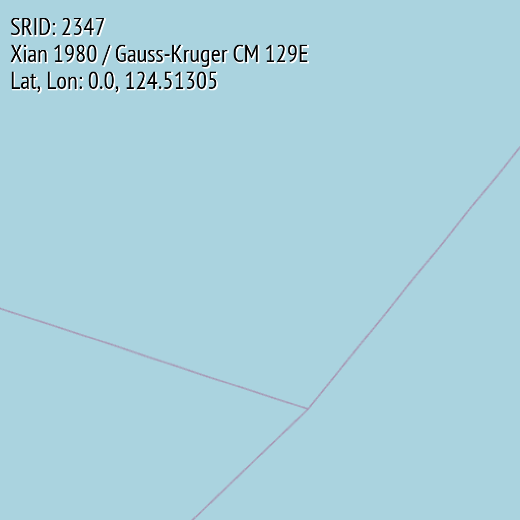 Xian 1980 / Gauss-Kruger CM 129E (SRID: 2347, Lat, Lon: 0.0, 124.51305)