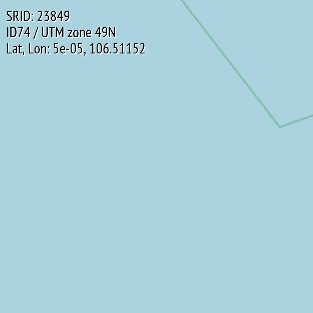 ID74 / UTM zone 49N (SRID: 23849, Lat, Lon: 5e-05, 106.51152)