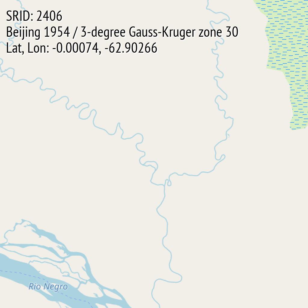 Beijing 1954 / 3-degree Gauss-Kruger zone 30 (SRID: 2406, Lat, Lon: -0.00074, -62.90266)