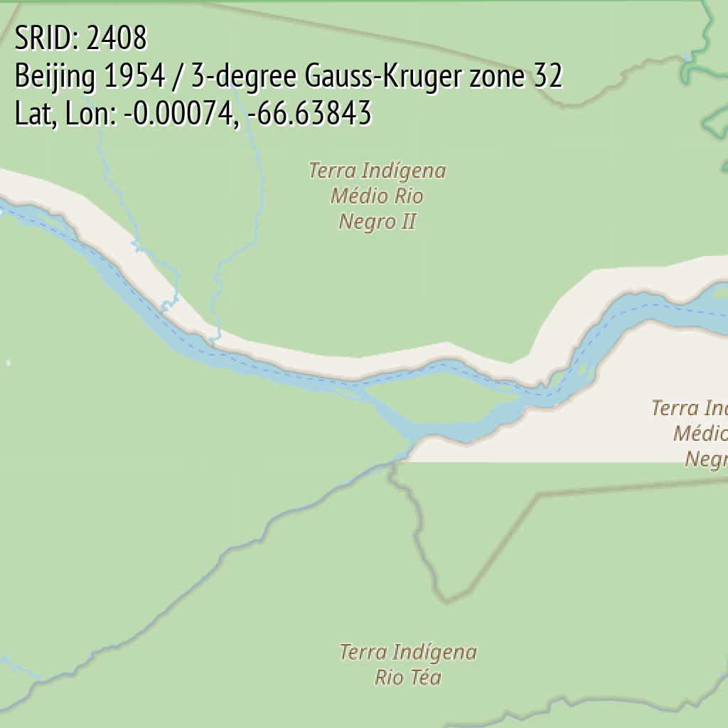Beijing 1954 / 3-degree Gauss-Kruger zone 32 (SRID: 2408, Lat, Lon: -0.00074, -66.63843)