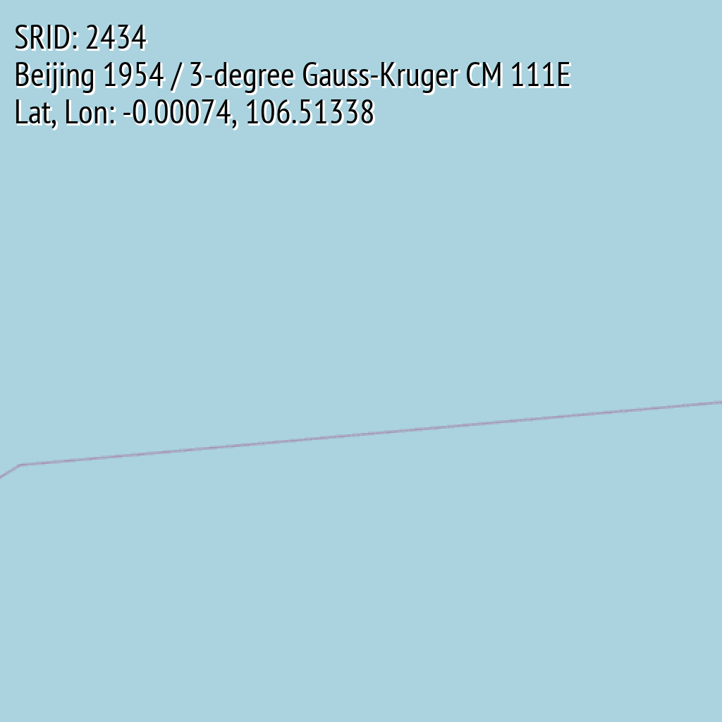 Beijing 1954 / 3-degree Gauss-Kruger CM 111E (SRID: 2434, Lat, Lon: -0.00074, 106.51338)