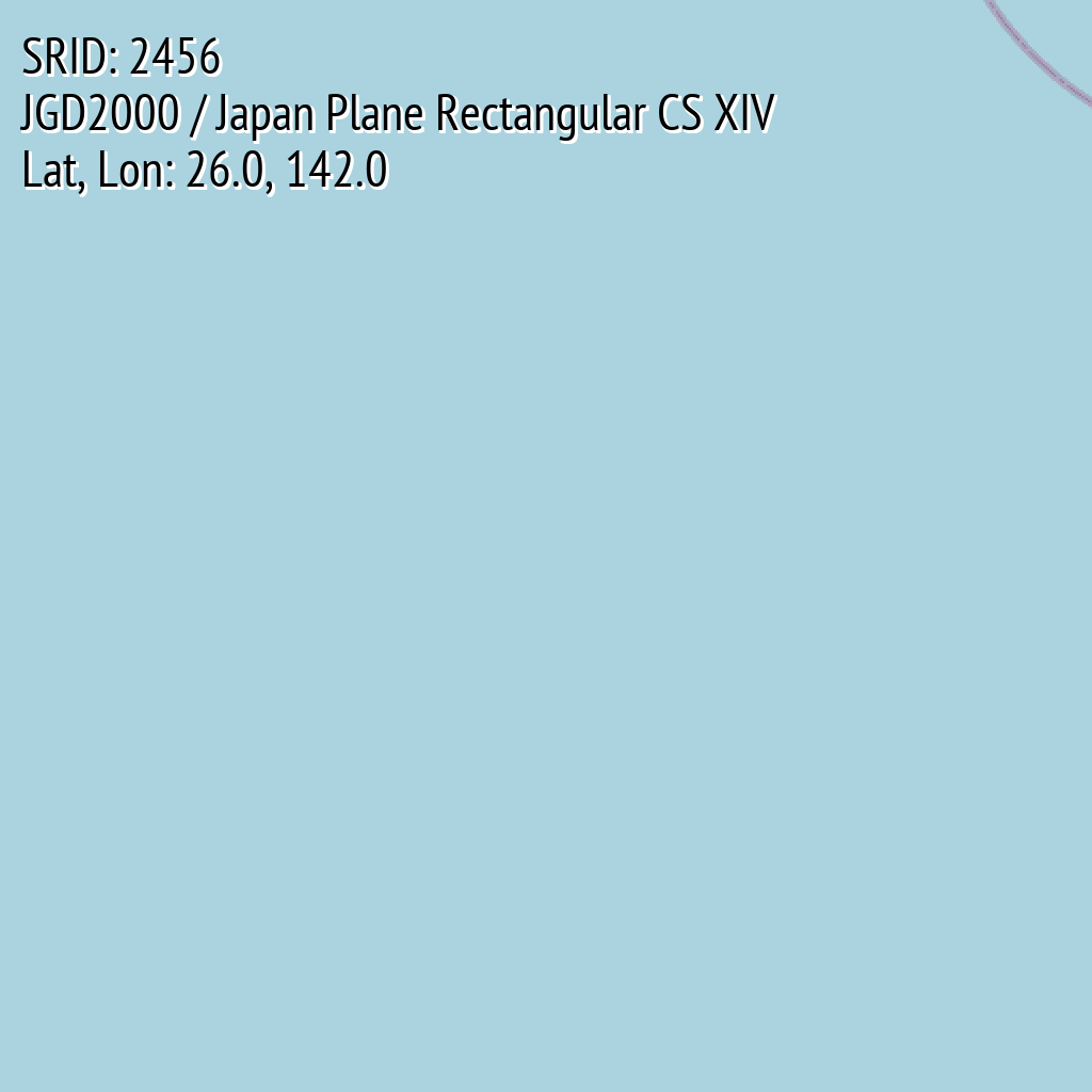 JGD2000 / Japan Plane Rectangular CS XIV (SRID: 2456, Lat, Lon: 26.0, 142.0)
