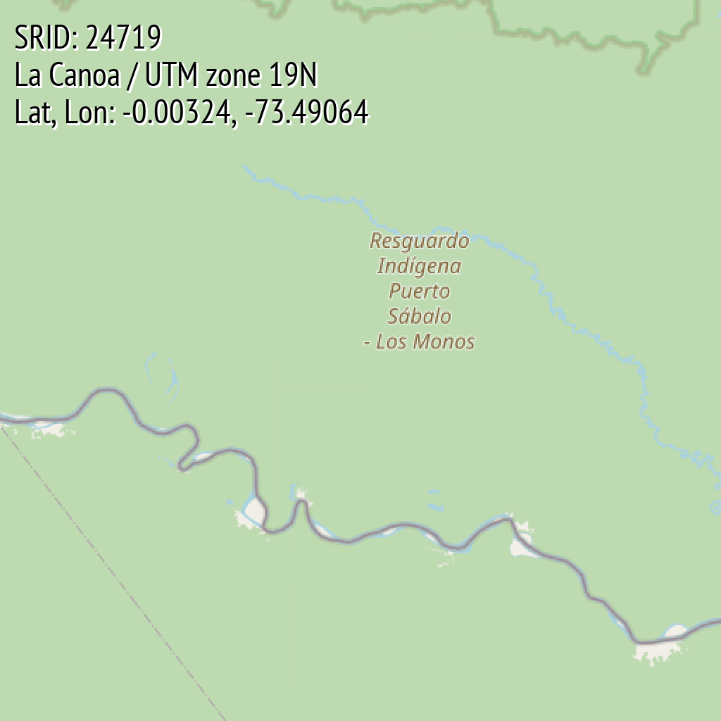 La Canoa / UTM zone 19N (SRID: 24719, Lat, Lon: -0.00324, -73.49064)