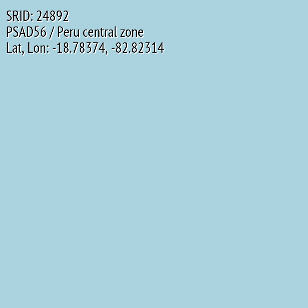 PSAD56 / Peru central zone (SRID: 24892, Lat, Lon: -18.78374, -82.82314)