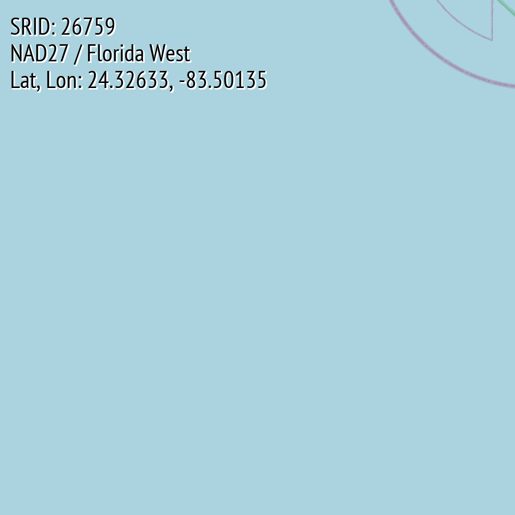 NAD27 / Florida West (SRID: 26759, Lat, Lon: 24.32633, -83.50135)