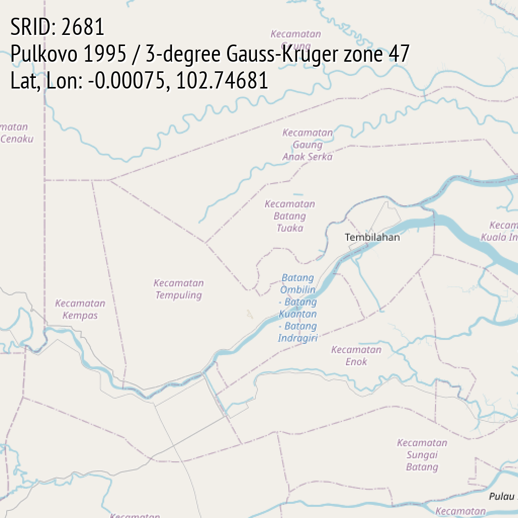 Pulkovo 1995 / 3-degree Gauss-Kruger zone 47 (SRID: 2681, Lat, Lon: -0.00075, 102.74681)