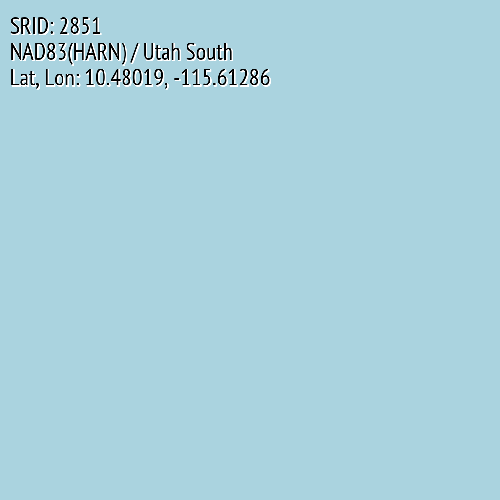 NAD83(HARN) / Utah South (SRID: 2851, Lat, Lon: 10.48019, -115.61286)