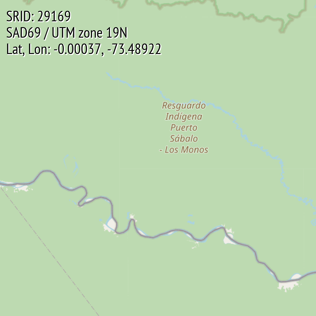 SAD69 / UTM zone 19N (SRID: 29169, Lat, Lon: -0.00037, -73.48922)