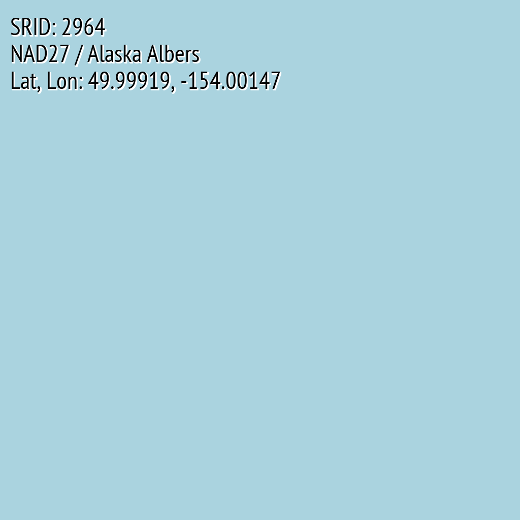 NAD27 / Alaska Albers (SRID: 2964, Lat, Lon: 49.99919, -154.00147)