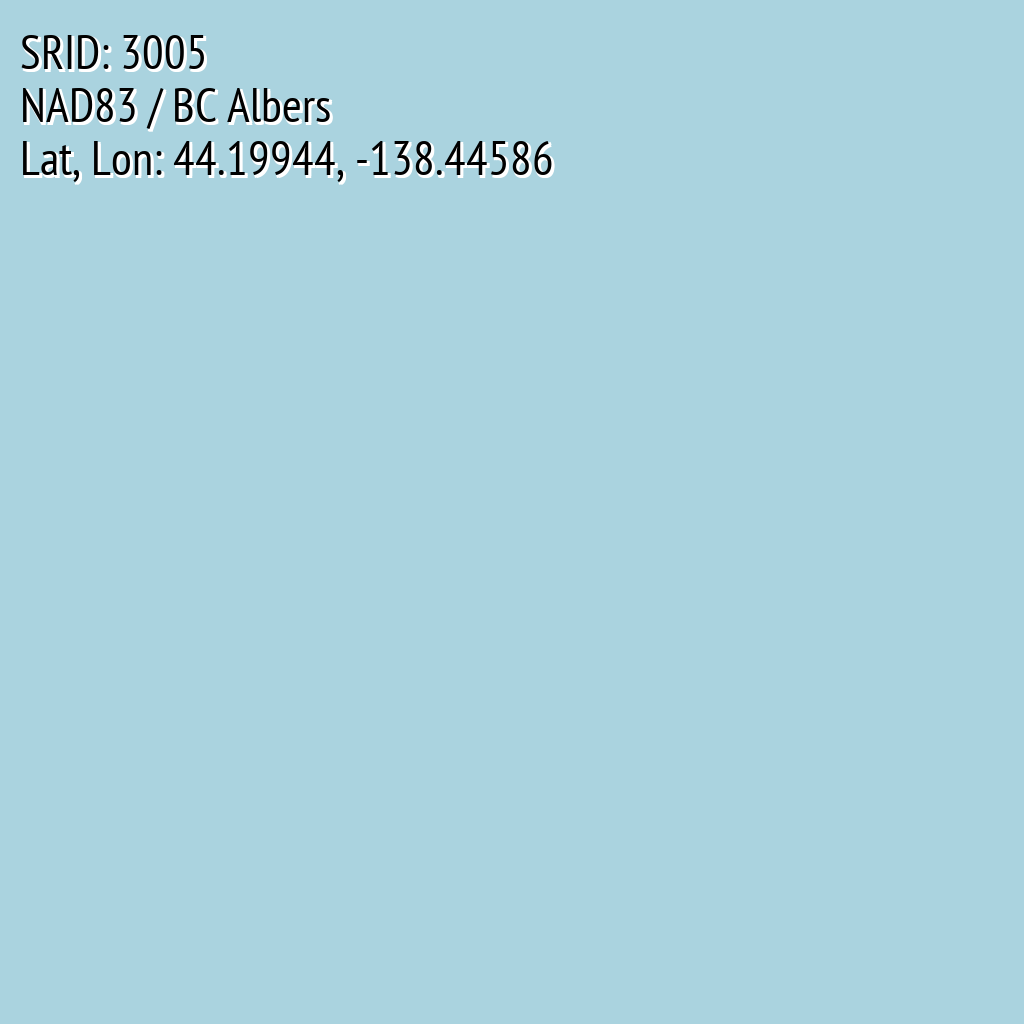 NAD83 / BC Albers (SRID: 3005, Lat, Lon: 44.19944, -138.44586)