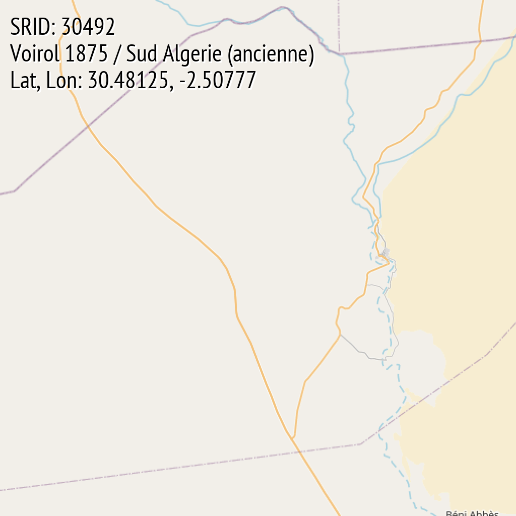 Voirol 1875 / Sud Algerie (ancienne) (SRID: 30492, Lat, Lon: 30.48125, -2.50777)