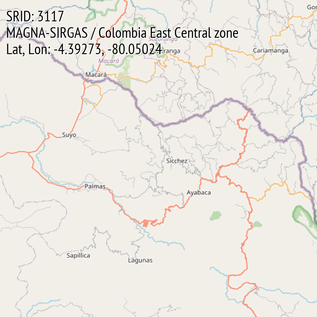 MAGNA-SIRGAS / Colombia East Central zone (SRID: 3117, Lat, Lon: -4.39273, -80.05024)