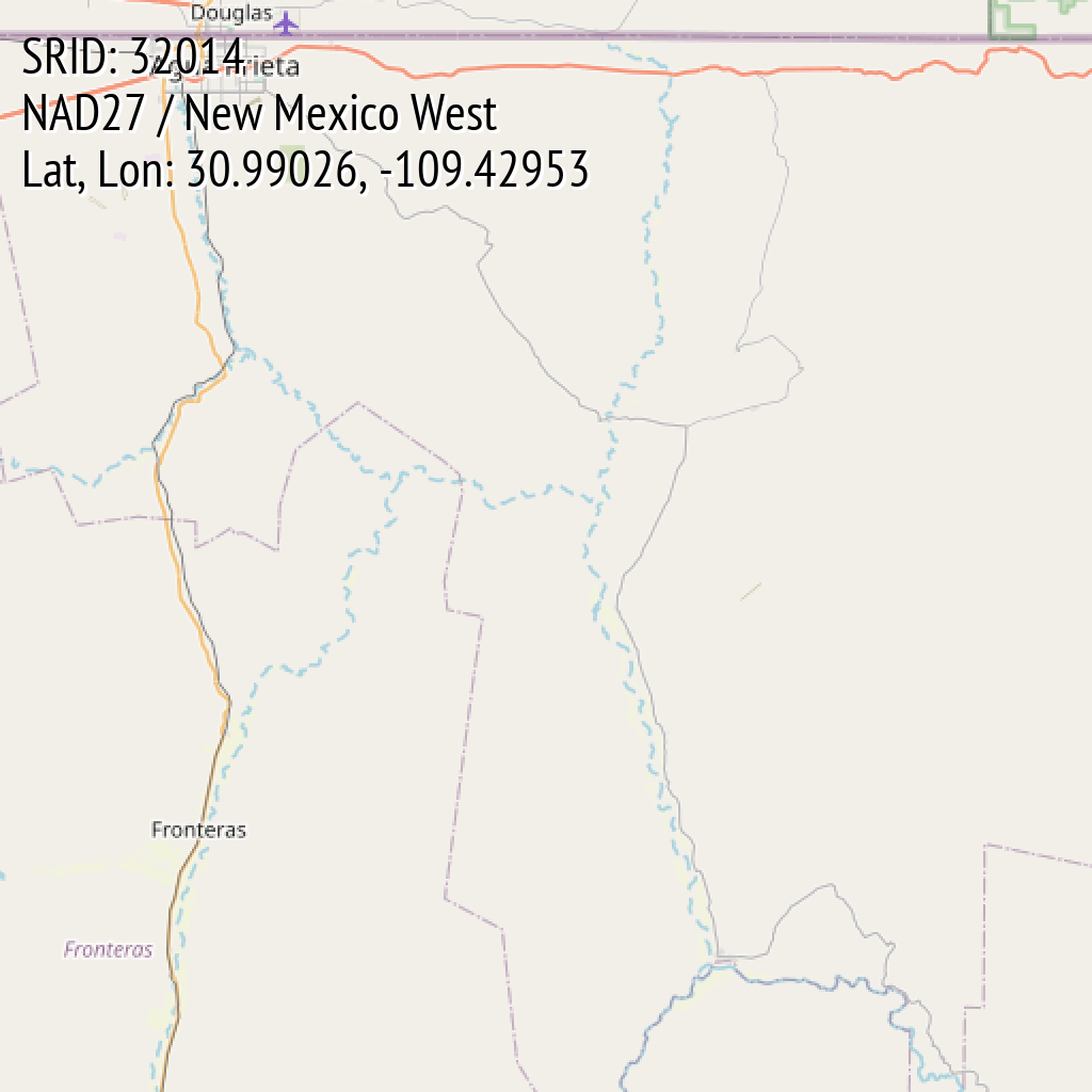 NAD27 / New Mexico West (SRID: 32014, Lat, Lon: 30.99026, -109.42953)