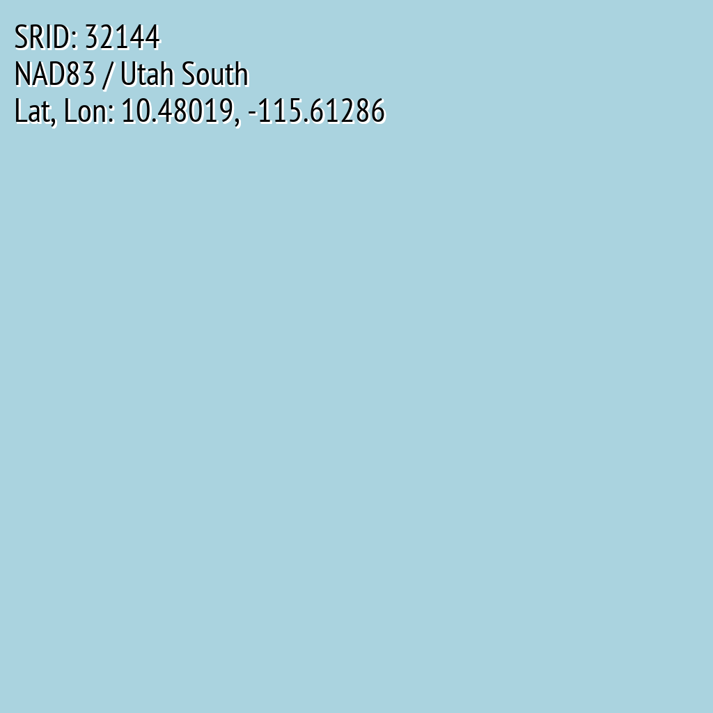 NAD83 / Utah South (SRID: 32144, Lat, Lon: 10.48019, -115.61286)