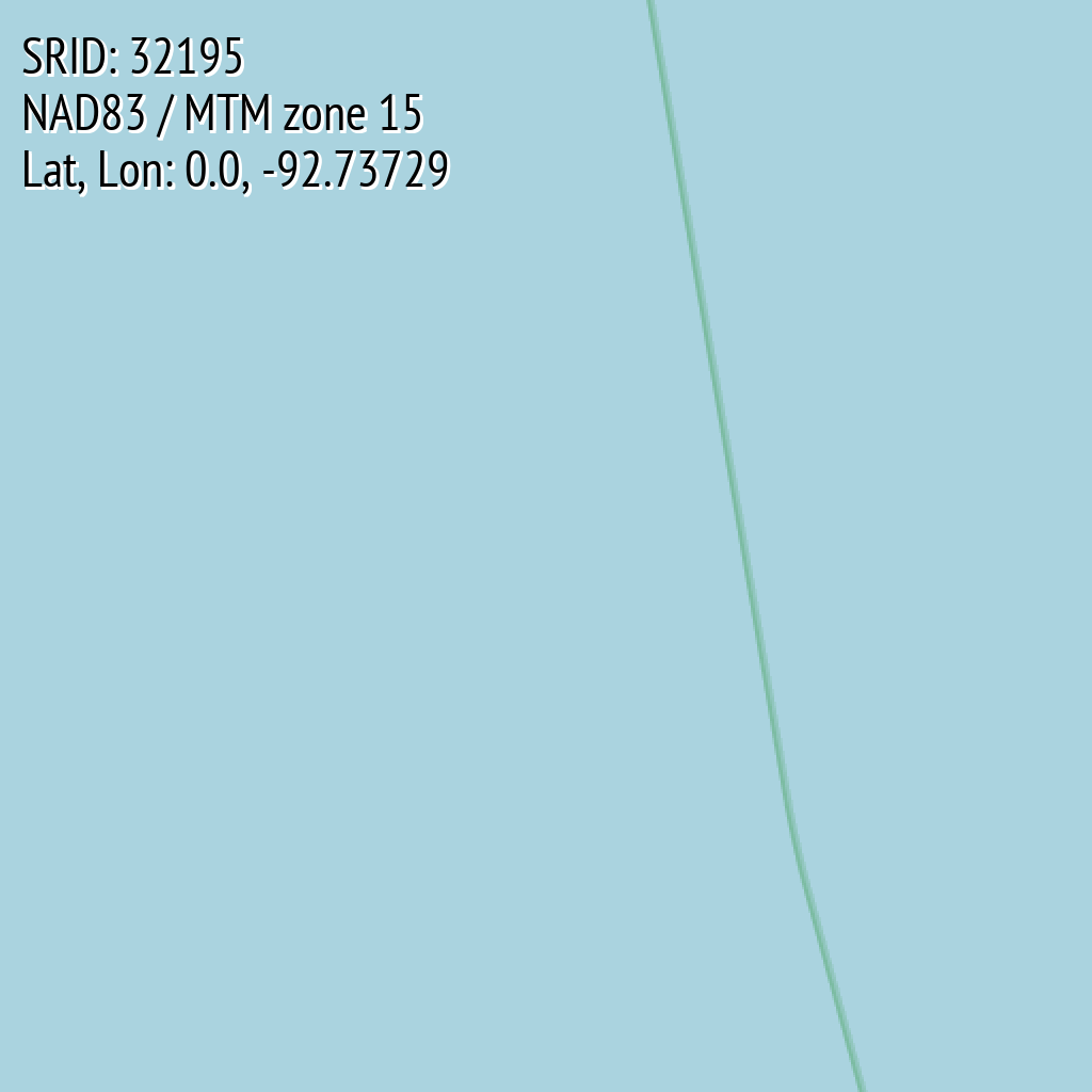NAD83 / MTM zone 15 (SRID: 32195, Lat, Lon: 0.0, -92.73729)