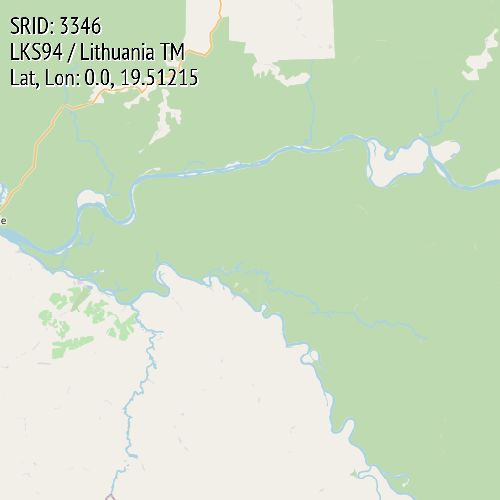 LKS94 / Lithuania TM (SRID: 3346, Lat, Lon: 0.0, 19.51215)