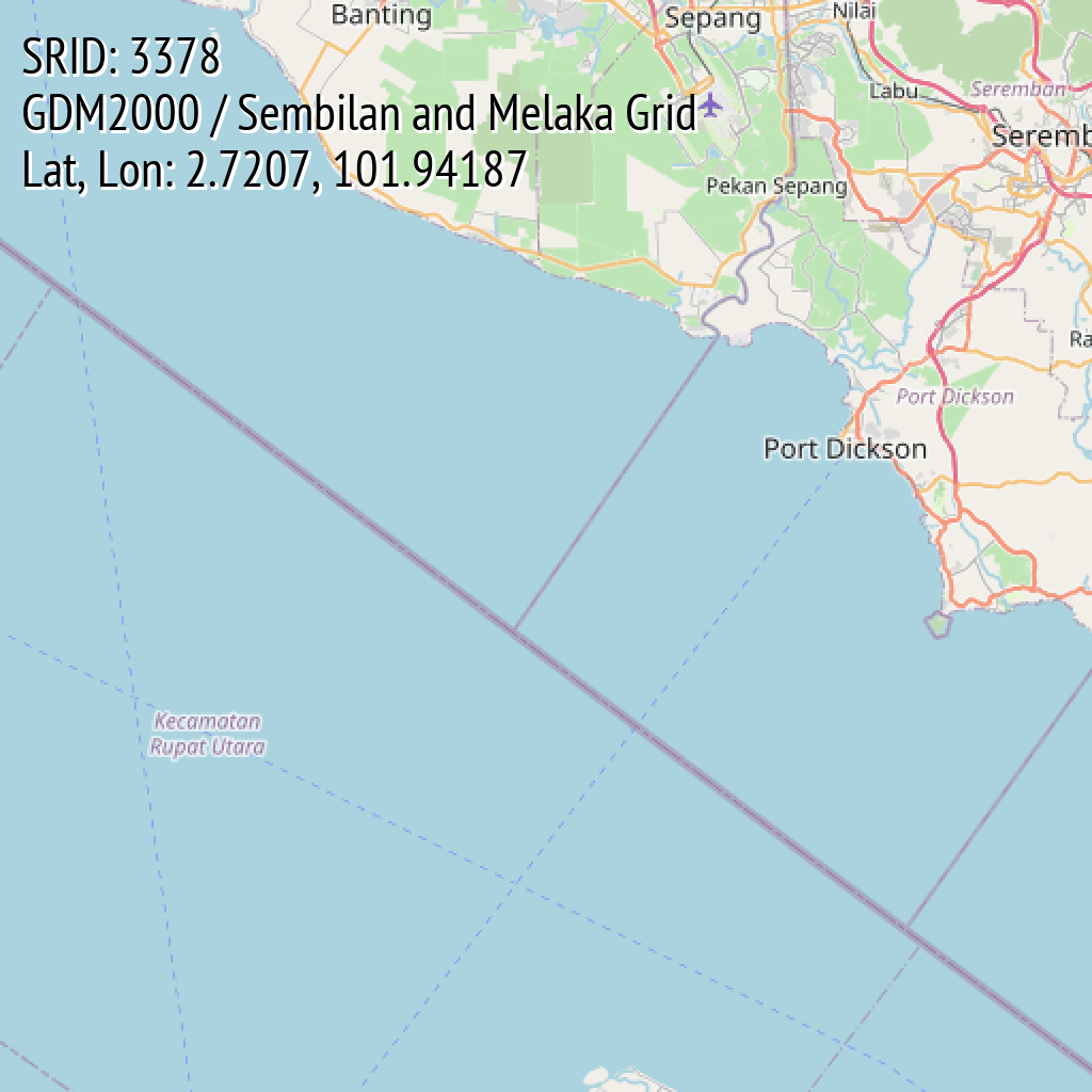 GDM2000 / Sembilan and Melaka Grid (SRID: 3378, Lat, Lon: 2.7207, 101.94187)