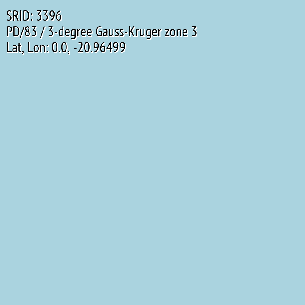 PD/83 / 3-degree Gauss-Kruger zone 3 (SRID: 3396, Lat, Lon: 0.0, -20.96499)