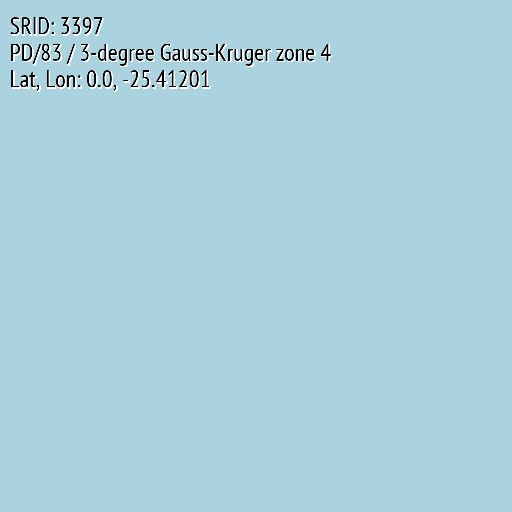 PD/83 / 3-degree Gauss-Kruger zone 4 (SRID: 3397, Lat, Lon: 0.0, -25.41201)