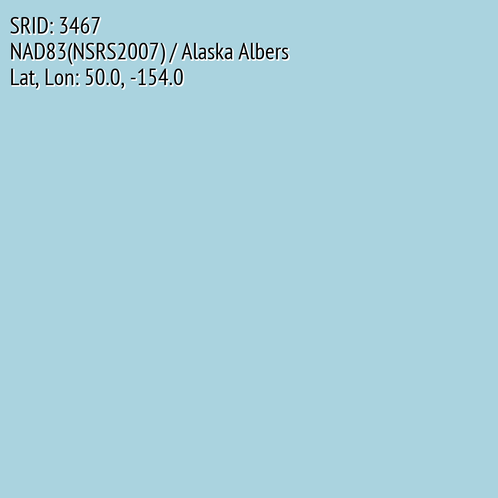 NAD83(NSRS2007) / Alaska Albers (SRID: 3467, Lat, Lon: 50.0, -154.0)
