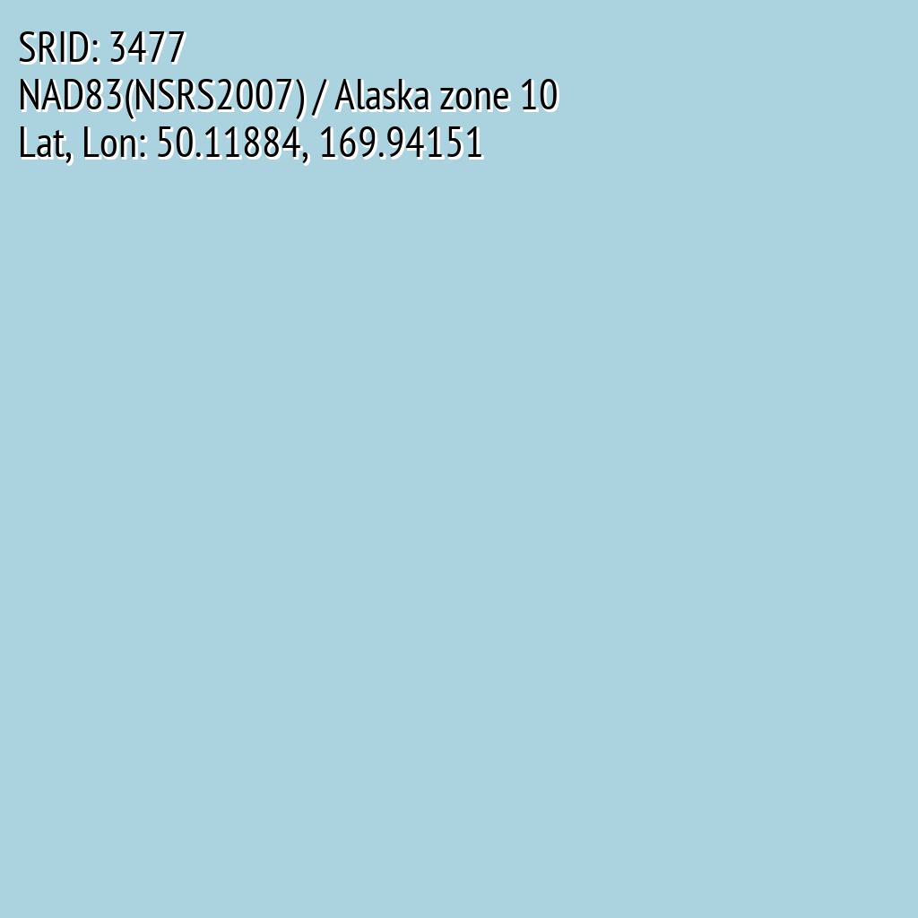 NAD83(NSRS2007) / Alaska zone 10 (SRID: 3477, Lat, Lon: 50.11884, 169.94151)