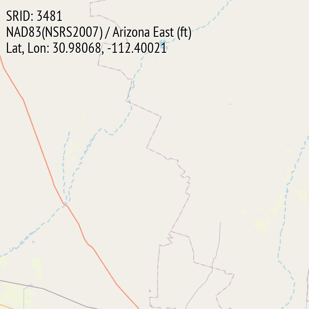 NAD83(NSRS2007) / Arizona East (ft) (SRID: 3481, Lat, Lon: 30.98068, -112.40021)