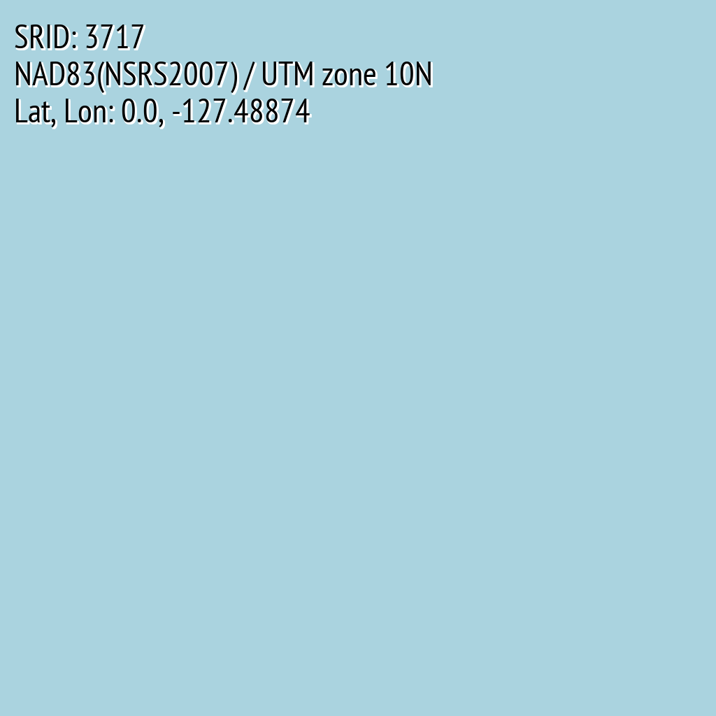 NAD83(NSRS2007) / UTM zone 10N (SRID: 3717, Lat, Lon: 0.0, -127.48874)