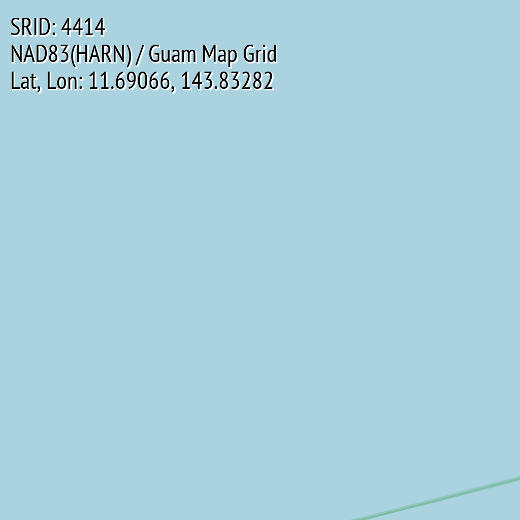 NAD83(HARN) / Guam Map Grid (SRID: 4414, Lat, Lon: 11.69066, 143.83282)