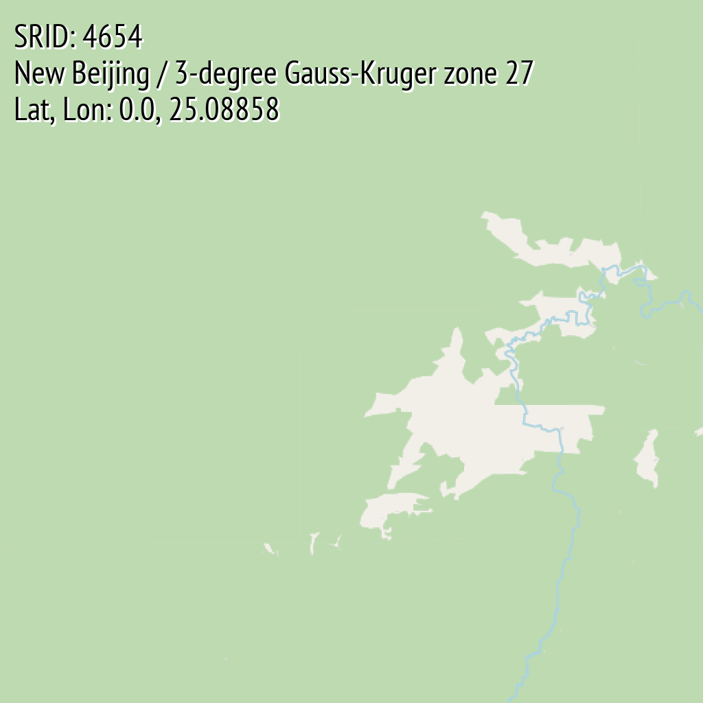 New Beijing / 3-degree Gauss-Kruger zone 27 (SRID: 4654, Lat, Lon: 0.0, 25.08858)