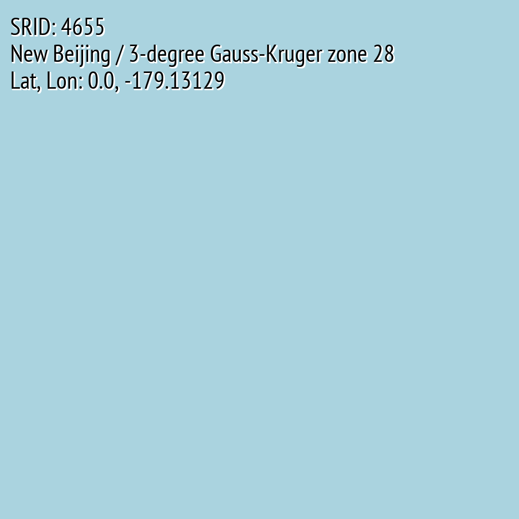 New Beijing / 3-degree Gauss-Kruger zone 28 (SRID: 4655, Lat, Lon: 0.0, -179.13129)